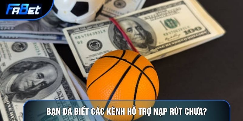 Rút Tiền Fabet Và 3 Phương Thức Thanh Toán An Toàn Nhất