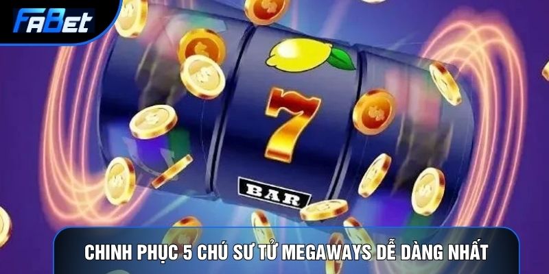 5 Chú Sư Tử Megaways: Chiến Thuật Nổ Hũ Và Phân Tích Thuật Toán