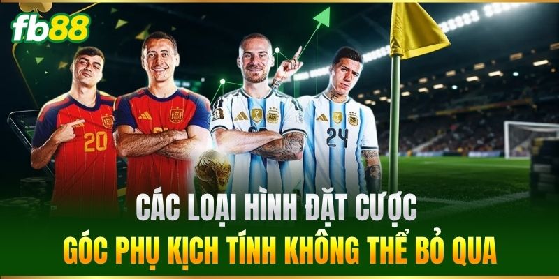 Kèo Phạt Góc FB88 - Mẹo Đọc Kèo Bắt Cược Toàn Thắng